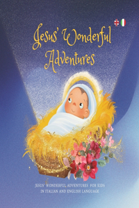 Jesus' Wonderful Adventures