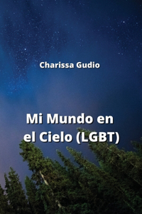 Mi Mundo en el Cielo (LGBT)