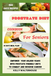 Prostrate Diet Cookbook for Seniors