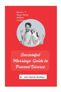 Successful Marriage Guide to Prevent Divorce