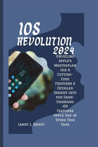 iOS Revolution 2024