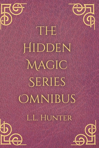 Hidden Magic Series Omnibus