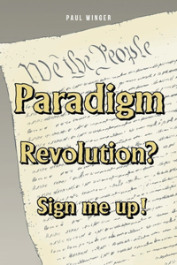 Paradigm Revolution? Sign Me Up!