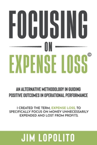 Focusing on Expense Loss