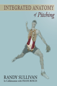Integrated Anatomy of Pitching