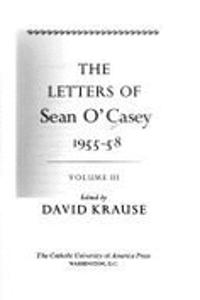 The Letters of Sean O'Casey, Volume I: 1910-1941