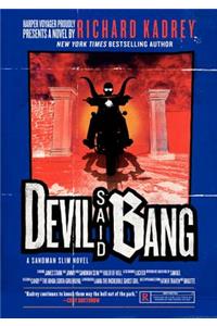 Devil Said Bang