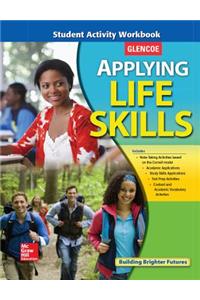 Applying Life Skills, Student Activity Workbook
