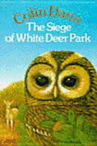 The Siege Of White Deer Park