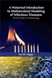 Historical Introduction to Mathematical Modeling of Infectious Diseases