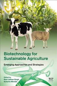 Biotechnology for Sustainable Agriculture