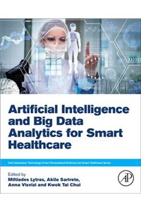Artificial Intelligence and Big Data Analytics for Smart Healthcare