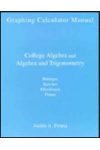 Graphing Calculator Manual College Algebra And Algebra And Trigo