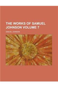 The Works of Samuel Johnson (Volume 7)