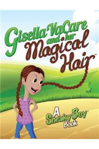 Gisella VaCare and her Magical Hair