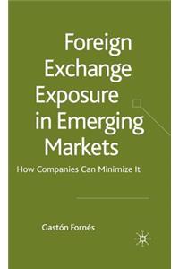 Foreign Exchange Exposure in Emerging Markets