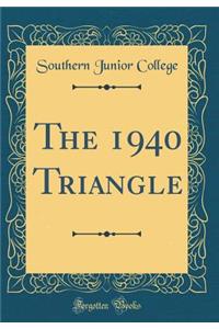 The 1940 Triangle (Classic Reprint)