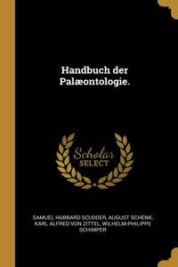 Handbuch der Palæontologie.