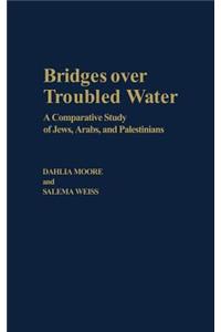 Bridges Over Troubled Water