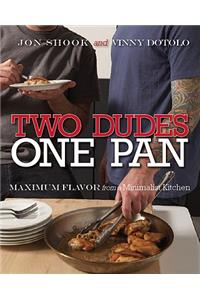 Two Dudes, One Pan