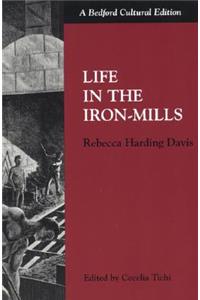 Life in the Iron Mills