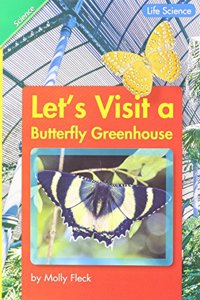 Reading 2011 Leveled Reader 1.3.5 Let's Visit a Butterfly Greenhouse