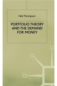 Portfolio Theory and the Demand for Money