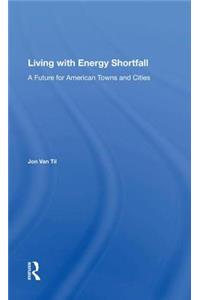 Living with Energy Shortfall