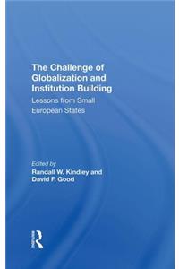 The Challenge Of Globalization And Institution Building