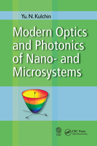 Modern Optics and Photonics of Nano- And Microsystems