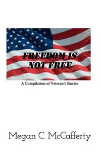 Freedom Is Not Free