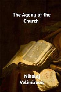 The Agony of the Church