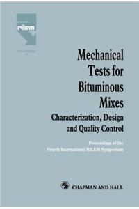 Mechanical Tests for Bituminous Mixes - Characterization, Design and Quality Control