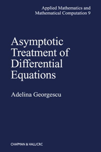 Asymptotic Treatment of Differential Equations