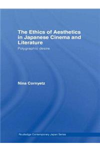 Ethics of Aesthetics in Japanese Cinema and Literature