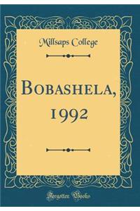 Bobashela, 1992 (Classic Reprint)