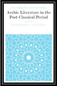 Arabic Literature in the Post-Classical Period