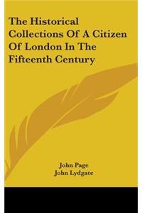 Historical Collections Of A Citizen Of London In The Fifteenth Century