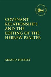 Covenant Relationships and the Editing of the Hebrew Psalter