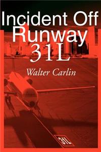 Incident Off Runway 31L