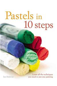 Pastels in 10 Steps