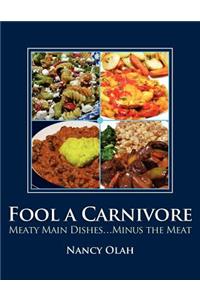 Fool a Carnivore