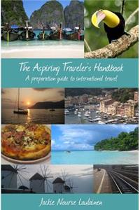 The Aspiring Traveler's Handbook
