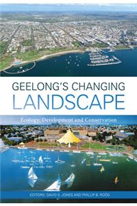 Geelong's Changing Landscape