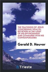 Teachings of Jesus Concerning Wealth