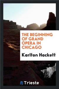 The Beginning of Grand Opera in Chicago (1850-1859)