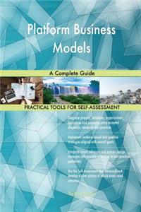 Platform Business Models A Complete Guide