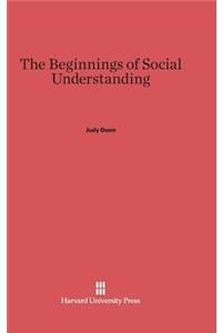 Beginnings of Social Understanding