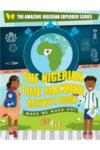 Nigerian Time Machine Activity Book