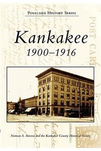 Kankakee 1900-1916